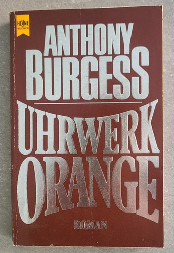 Uhrwerk orange von anthony - uhrwerk,