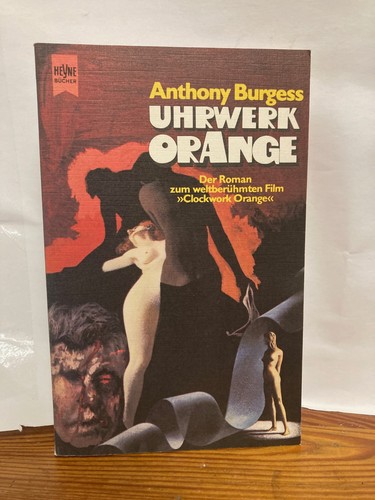 Anthony burgess uhrwerk - burgess, orange