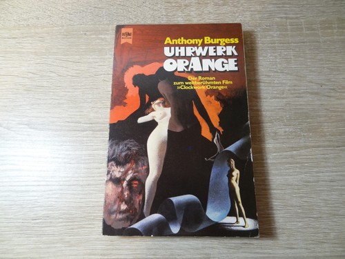 Anthony burgess uhrwerk - anthony, burgess: